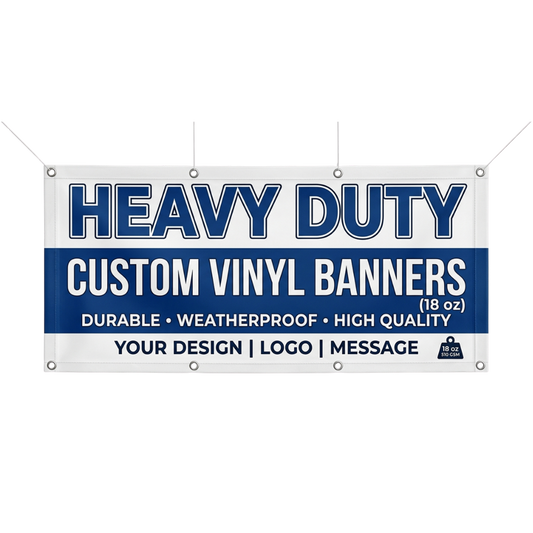 Heavy Duty Custom Vinyl Banners (18 oz)